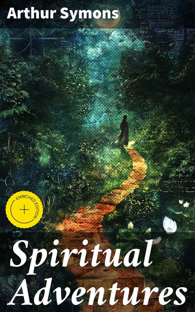 Spiritual Adventures, Arthur Symons