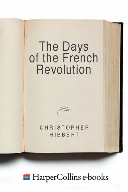 The Days of the French Revolution, Christopher Hibbert