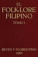 El Folk-lore Filipino (Tomo I), Isabelo de los Reyes y Florentino