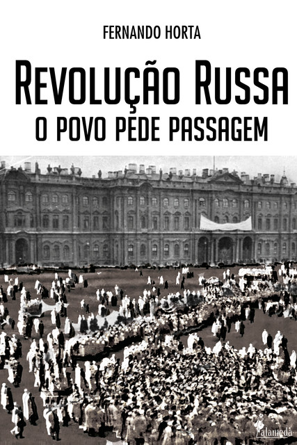 Revolução Russa, Fernando Horta