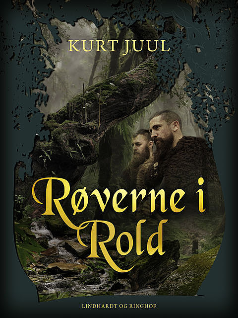 Røverne i Rold, Kurt Juul