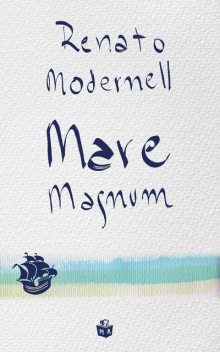 Mare Magnum, Renato Modernell