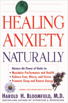 Healing Anxiety Naturally, Harold Bloomfield