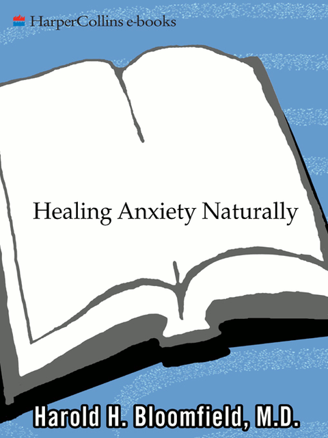 Healing Anxiety Naturally, Harold Bloomfield