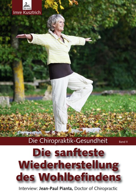 Die sanfteste Wiederherstellung des Wohlbefindens, Imre Kusztrich
