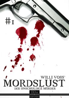 Mordslust #1, Willi Voss
