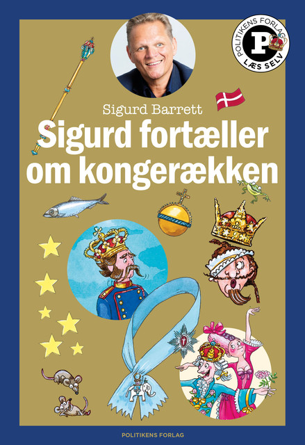 Sigurd fortæller om kongerækken – Læs selv-serie, Sigurd Barrett
