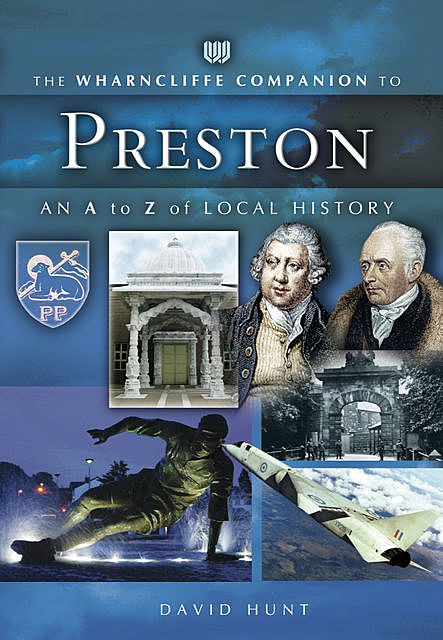 The Wharncliffe Companion to Preston, David Hunt