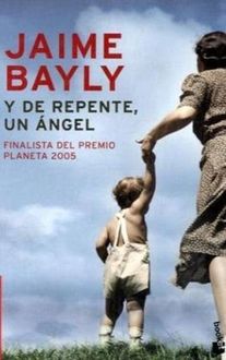 Y De Repente, Un Ángel, Jaime Bayly