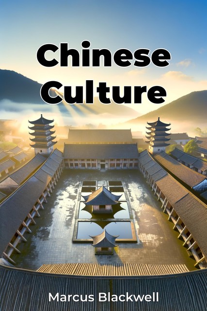 Chinese Culture, Marcus Blackwell