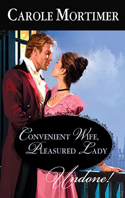 Convenient Wife, Pleasured Lady, Carole Mortimer