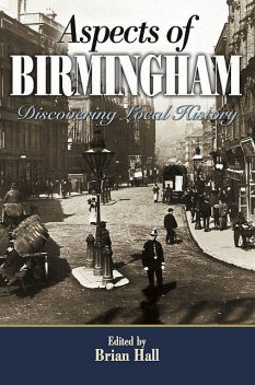 Aspects of Birmingham, Brian Hall