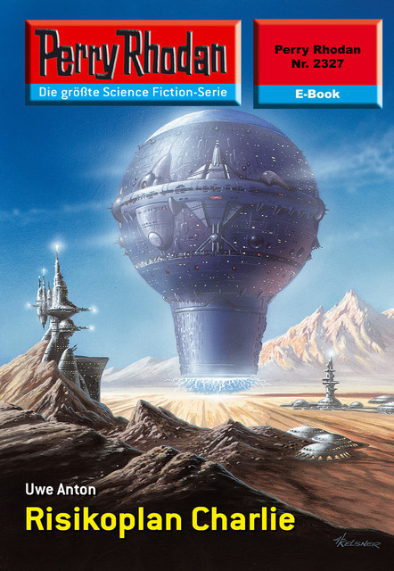 Perry Rhodan 2327: Risikoplan Charlie, Uwe Anton