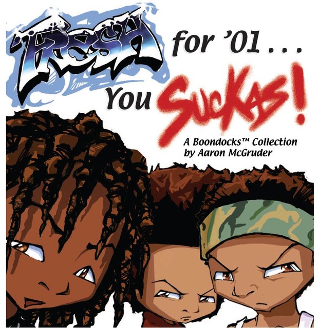 Fresh for '01 … You Suckas, Aaron McGruder