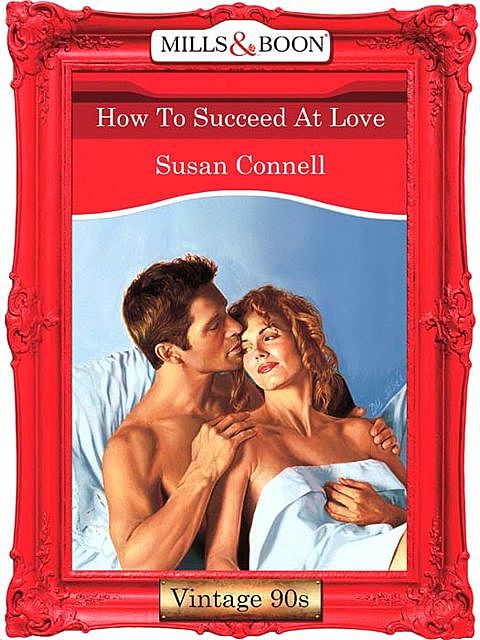 How To Succeed At Love, Susan Connell