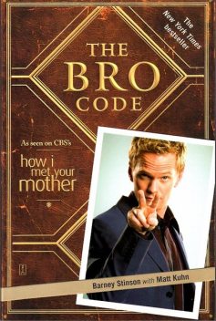 Кодекс Братанов. The Bro Code, Барни Стинсон