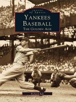 Yankees Baseball, Richard Bak