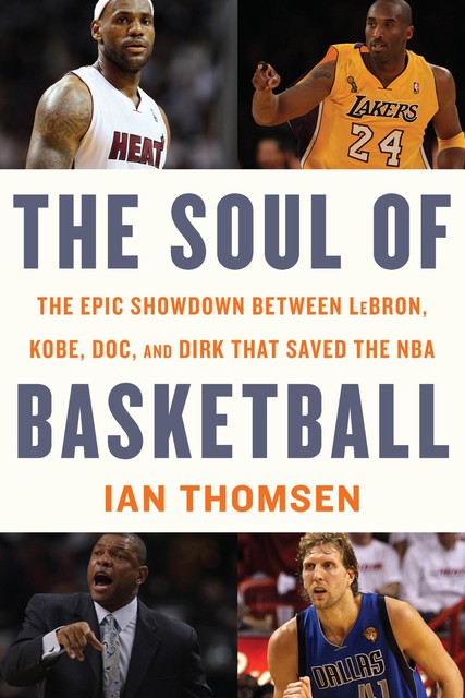 The Soul of Basketball, Ian Thomsen