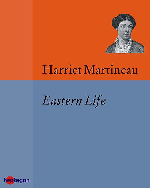 Eastern Life, Harriet Martineau