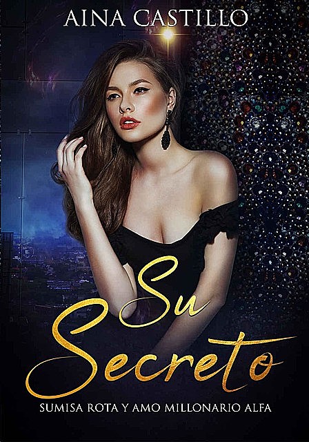 Su secreto, Aina Castillo