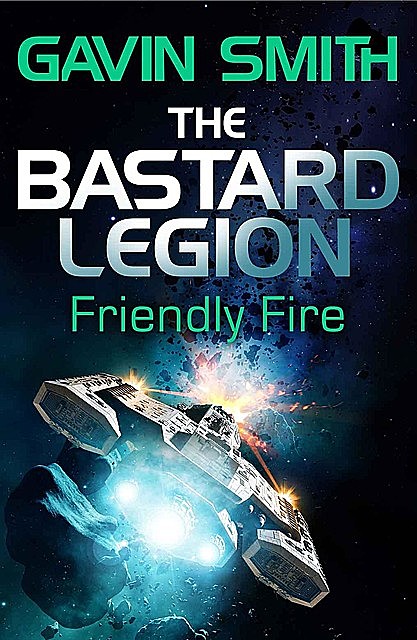 The Bastard Legion: Friendly Fire, Gavin Smith