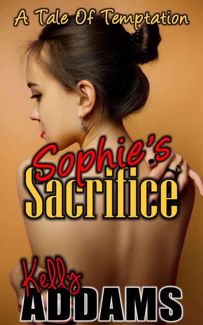 Sophie's Sacrifice, Kelly Addams