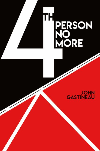 Fourth Person No More, John Gastineau