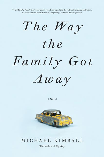 The Way the Family Got Away, Michael Kimball