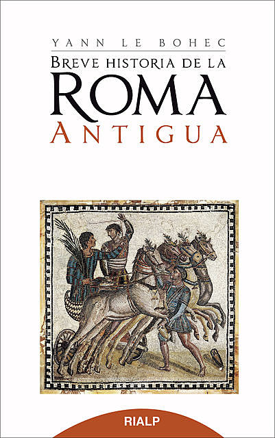 Breve Historia de la Roma antigua, Yann le Bohec