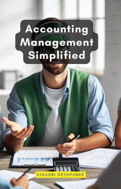 Accounting Management Simplified, Himadri Deshpande