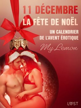 11 décembre – La Fête de Noël – Un calendrier de l’Avent érotique, My Lemon