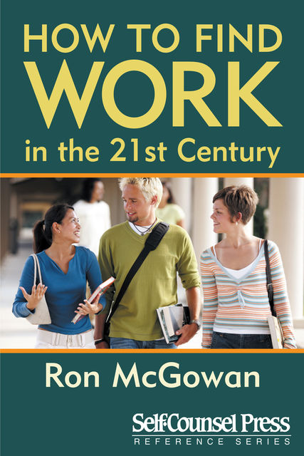How to Find Work in the 21st Century, Ron McGowan