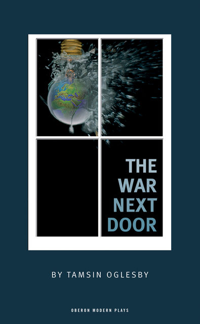 The War Next Door, Tamsin Oglesby