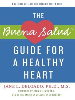 The Buena Salud Guide for a Heathy Heart, Jane L. Delgado