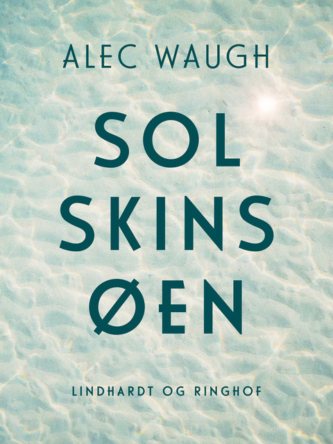 Solskinsøen, Alec Waugh