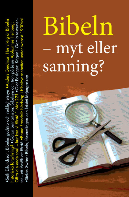 Bibeln – Myt eller sanning, Anders Gerdmar, Bruno Frandell, Göran Lennartsson, Johannes Hellberg, Olof Edsinger, Seth Erlandsson, Stefan Swärd