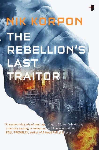 The Rebellion's Last Traitor, Nik Korpon