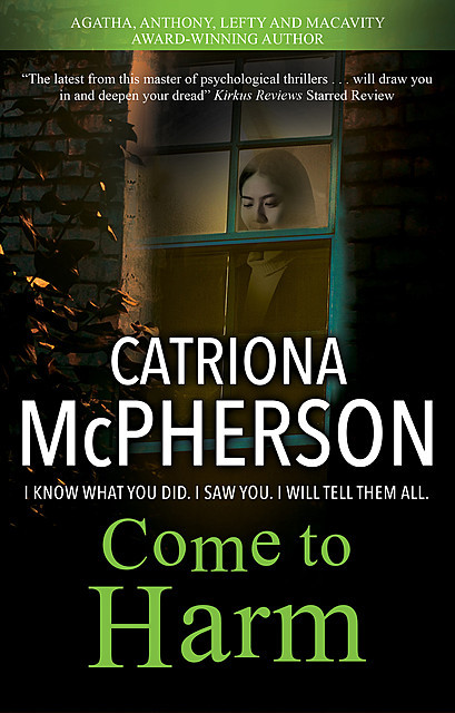 Come to Harm, Catriona McPherson