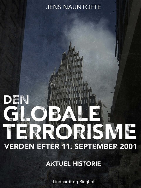 Den globale terroisme – verden efter 11. september, Jens Nauntofte