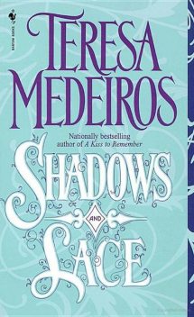 Shadows and Lace, Teresa Medeiros