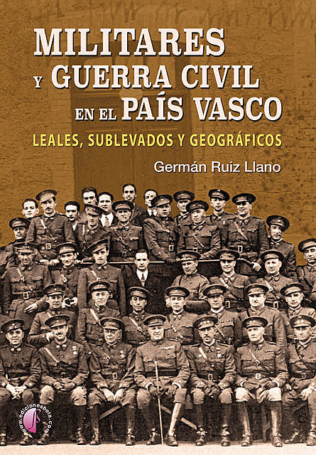 Militares y Guerra Civil en el País Vasco, Germán Ruiz Llano