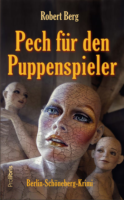 Pech für den Puppenspieler, Robert Berg