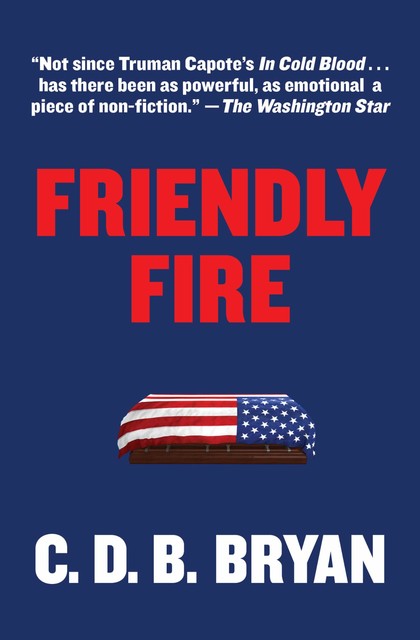 Friendly Fire, C.D. B. Bryan