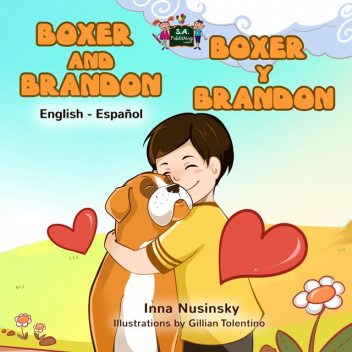Boxer and Brandon Boxer y Brandon, KidKiddos Books, Inna Nusinsky