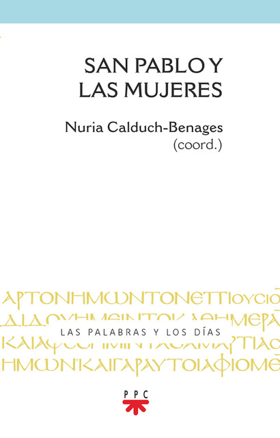 San Pablo y las mujeres, Núria Calduch-Benages