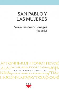 San Pablo y las mujeres, Núria Calduch-Benages
