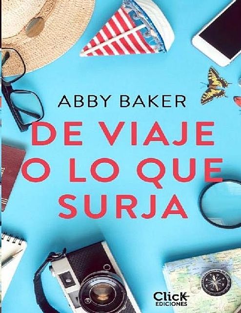 De viaje o lo que surja, Abby Baker
