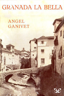 Granada la bella, Angel Ganivet