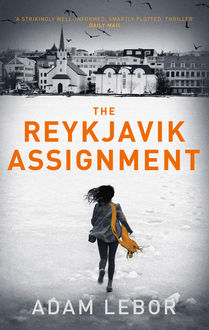 The Reykjavik Assignment, Adam LeBor