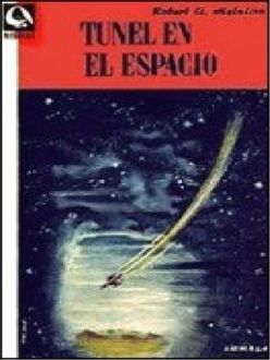 Tunel En El Espacio, Robert A.Heinlein
